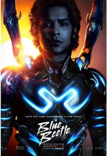 دانلود فیلم سوسک آبی Blue Beetle 2023 بلو بیتل ✔️ دوبله و زیرنویس فارسی