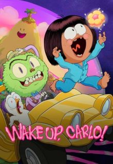 دانلود انیمیشن سریالی بیدار شو، کارلو! Wake Up, Carlo! 2023 دوبله فارسی