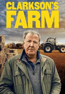 دانلود مستند مزرعه کلارکسون Clarkson’s Farm 2021 فصل سوم زیرنویس فارسی