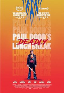 دانلود فیلم وقت ناهار مرگبار 2021 Paul Doods Deadly Lunch Break زیرنویس فارسی