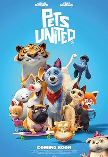 دانلود انیمیشن گروه حیوانات خانگی Pets United 2019 دوبله فارسی