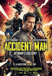 دانلود فیلم مرد حادثه آفرین: تعطیلات هیتمن 2022 Accident Man: Hitman’s Holiday زیرنویس فارسی
