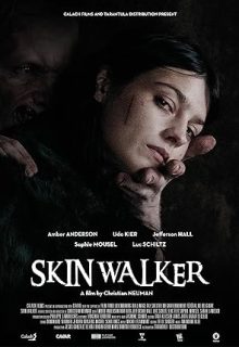 دانلود فیلم اسکین واکر 2019 Skin Walker زیرنویس فارسی