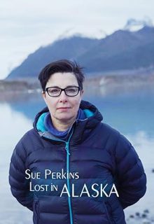 دانلود مستند سریالی سو پرکینز: گمشده در آلاسکا Sue Perkins: Lost In Alaska 2024 فصل اول زیرنویس فارسی