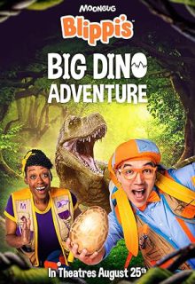 دانلود فیلم ماجراجویی دینو بزرگ 2023 Blippi’s Big Dino Adventure دوبله فارسی